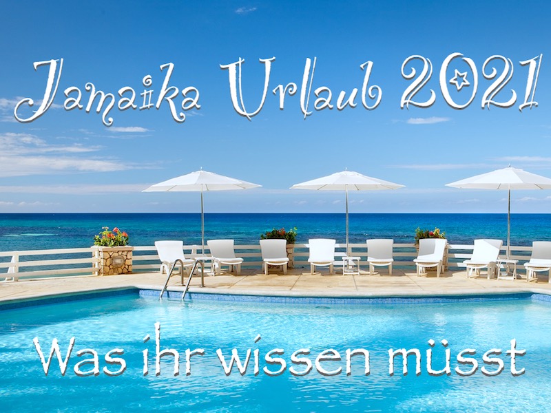 Jamaika Urlaub 2021